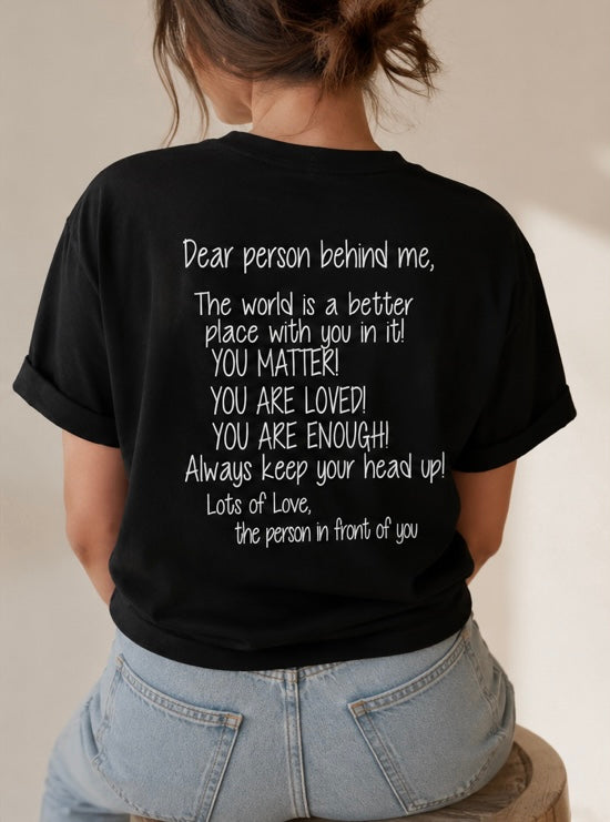 Activist T-Shirt “YOU Matter” | Dear Person Behind Me